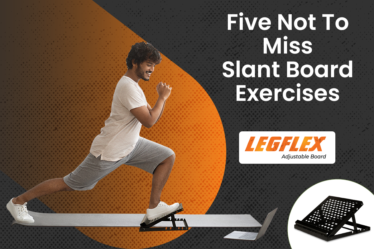 Five Not-To-Miss Slant Board Exercises